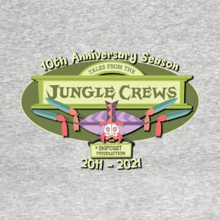 Tales from the Jungle Crews 10th anniversary shirt T-Shirt